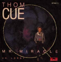 Thom Cue - Mr. miracle