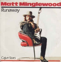 Matt Minglewood - Runaway