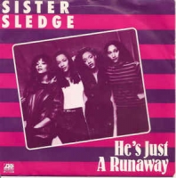 Sister Sledge - He's just a runaway