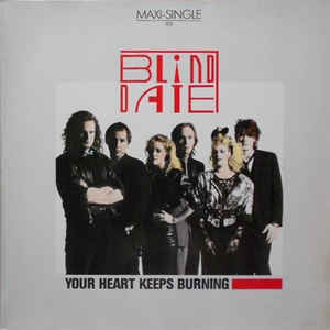 Blind Date - Your heart keeps burning