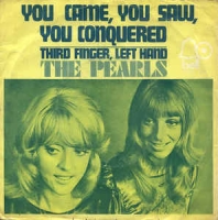 The Pearls - You came, you saw, you conquered