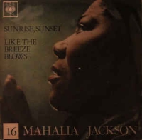 Mahalia Jackson - Sunrise sunset