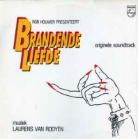 Laurens van Rooyen ‎– Brandende Liefde (Originele Soundtrack)