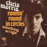 Chris Morris - Runnin' round in circles