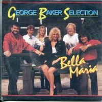 George Baker Selection - Bella Maria