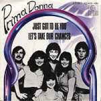 Prima Donna - Just got to be you