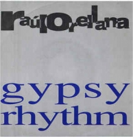 Raul Orellana - Gypsy rhythm