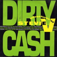 Adventures of Stevie V - Dirty cash