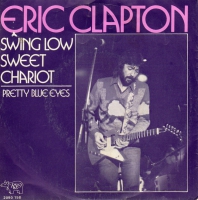 Eric Clapton - Swing low sweet chariot