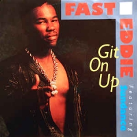 Fast Eddie - Git on up