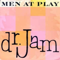 Men At Play - Dr. Jam
