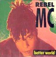 Rebel MC - Better world (poster hoes)