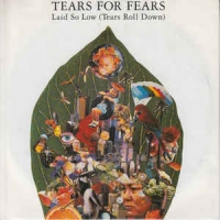Tears For Fears - Laid so low