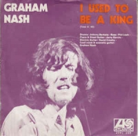 Graham Nash - I used to be a king