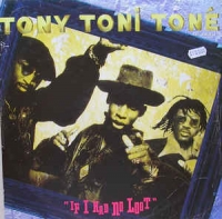 Tony Toni Tone - If I had no loot