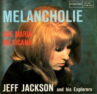 Jeff Jackson and his Explorers - Melancholie