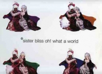 Sister Bliss - Oh! What a world