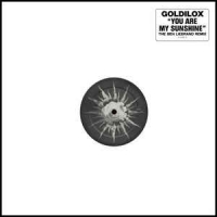 Goldilox - You are my sunshine