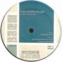 Man Made Muzik - Somebody