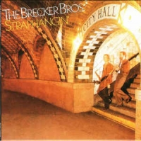 The Brecker Bros - Straphangin'
