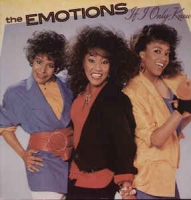 The Emotions - If I only knew