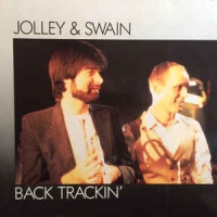 Jolley & Swain - Back trackin'