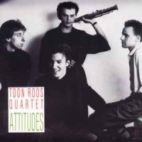 Toon Roos Quartet - Attitudes