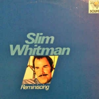 Slim Whitman ‎– Reminiscing