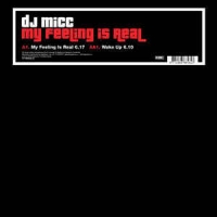DJ Micc - My feeling is real
