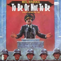 Mel Brooks - To be or not to be