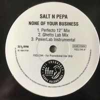 Salt-N-Pepa - None of your business