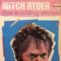Mitch Ryder - Like a rolling stone