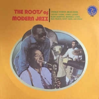 Various - The roots of modern jazz