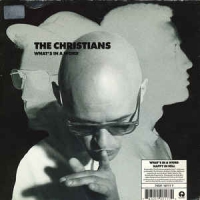 The Christians - What's in a word