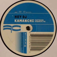 Kamanchi - Hey DJ