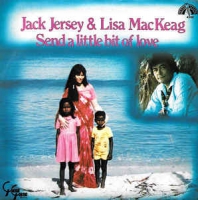 Jack Jersey & Lisa MacKeag - Send a little bit of love