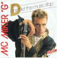 M.C. Miker 'G' - Dont let the music stop