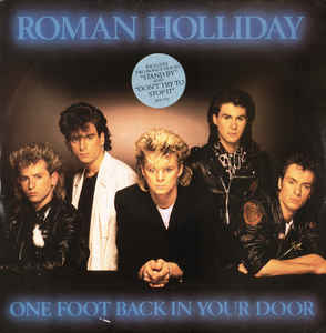 Roman Holliday - One foot back in your door