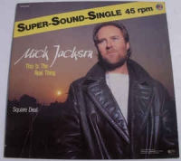 Mick Jackson - This is the real thing