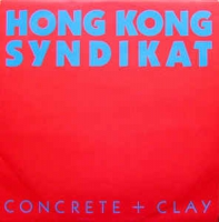 Hong Kong Syndikat - Concrete + Clay