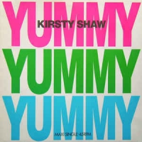 Kirsty Shaw - Yummy Yummy Yummy