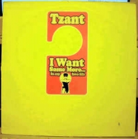Tzant - I want some more....in my love life