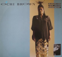 O'chi Brown - Whenever you need somebody