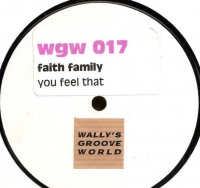 Faith Family – You Feel That
