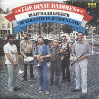 The Dixie Daddies - Blijf maar lekker op vakantie in je eigen land