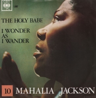 Mahalia Jackson - The holy babe