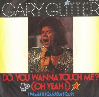 Gary Glitter - Do you wanna touch me