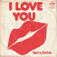 Larry Cotton - I love you