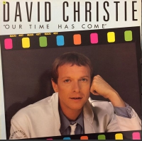 David Christie - Our time has come