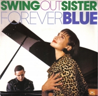 Swing Out Sister - Forever blue